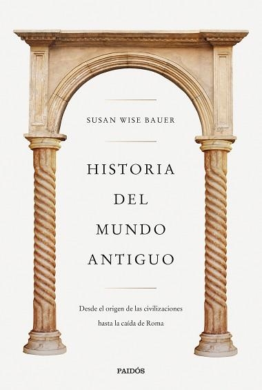 HISTORIA DEL MUNDO ANTIGUO | 9788449341298 | WISE BAUER, SUSAN | Llibreria Aqualata | Comprar llibres en català i castellà online | Comprar llibres Igualada