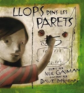 LLOPS DINS LES PARETS | 9788495825797 | GAIMAN, NEIL / MCKEAN, DAVE | Llibreria Aqualata | Comprar llibres en català i castellà online | Comprar llibres Igualada