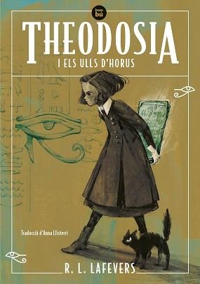 THEODOSIA I ELS ULLS D'HORUS | 9788483439340 | LAFEVERS, R.L. | Llibreria Aqualata | Comprar libros en catalán y castellano online | Comprar libros Igualada