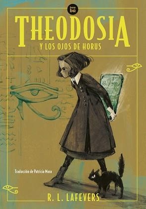 THEODOSIA Y LOS OJOS DE HORUS | 9788483439357 | LAFEVERS, R.L. | Llibreria Aqualata | Comprar libros en catalán y castellano online | Comprar libros Igualada