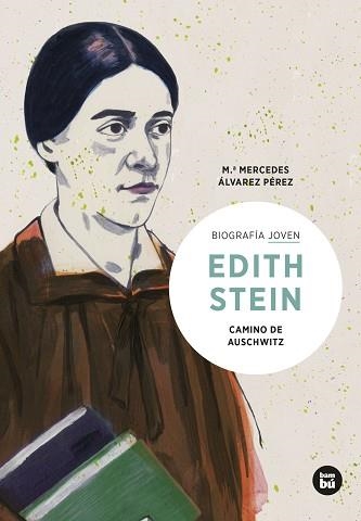 EDITH STEIN. CAMINO DE AUSCHWITZ | 9788483439036 | ÁLVAREZ PÉREZ, MARÍA MERCEDES | Llibreria Aqualata | Comprar llibres en català i castellà online | Comprar llibres Igualada