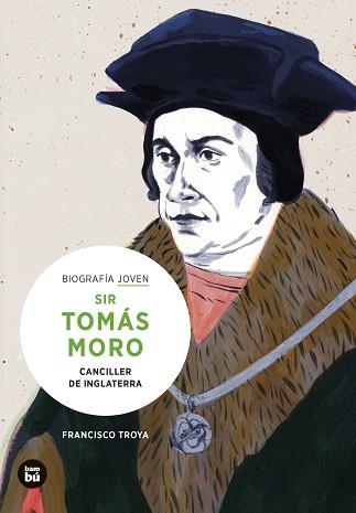 SIR TOMÁS MORO. CANCILLER DE INGLATERRA | 9788483439029 | TROYA, FRANCISCO | Llibreria Aqualata | Comprar llibres en català i castellà online | Comprar llibres Igualada