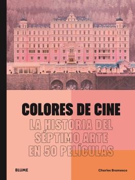 COLORES DE CINE | 9788419785046 | BRAMESCO, CHARLES | Llibreria Aqualata | Comprar llibres en català i castellà online | Comprar llibres Igualada