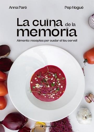 CUINA DE LA MEMÒRIA, LA | 9788413562940 | PARÉ VIDAL, ANNA / NOGUÉ I PUIGVERT, PEP | Llibreria Aqualata | Comprar llibres en català i castellà online | Comprar llibres Igualada