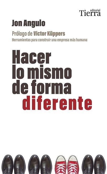 HACER LO MISMO DE FORMA DIFERENTE | 9788419655509 | ANGULO, JON | Llibreria Aqualata | Comprar llibres en català i castellà online | Comprar llibres Igualada