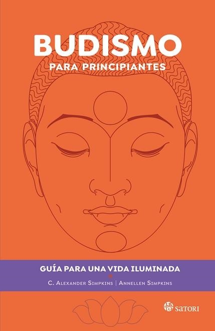 BUDISMO PARA PRINCIPIANTES | 9788419035585 | SIMPKINS, C. ALEXANDER Y ANNELLEN | Llibreria Aqualata | Comprar llibres en català i castellà online | Comprar llibres Igualada