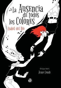 AUSENCIA DE TODOS LOS COLORES, LA | 9788419293589 | DEL RIO SANZ, ISABEL | Llibreria Aqualata | Comprar llibres en català i castellà online | Comprar llibres Igualada