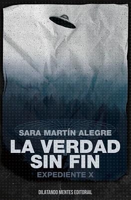 VERDAD SIN FIN:EXPEDIENTE X, LA | 9788412687286 | MARTIN ALEGRE, SARA | Llibreria Aqualata | Comprar llibres en català i castellà online | Comprar llibres Igualada