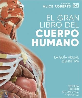 GRAN LIBRO DEL CUERPO HUMANO, EL. EDICIÓN ACTUALIZADA Y AMPLIADA | 9780241643006 | ROBERTS, ALICE | Llibreria Aqualata | Comprar llibres en català i castellà online | Comprar llibres Igualada