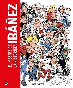 IBÁÑEZ (EDICIÓ EN CATALÀ) | 9788402428929 | IBÁÑEZ, FRANCISCO / CANYISSÀ, JORDI | Llibreria Aqualata | Comprar llibres en català i castellà online | Comprar llibres Igualada