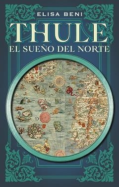 THULE. EL SUEÑO DEL NORTE | 9788419449085 | BENI, ELISA | Llibreria Aqualata | Comprar llibres en català i castellà online | Comprar llibres Igualada