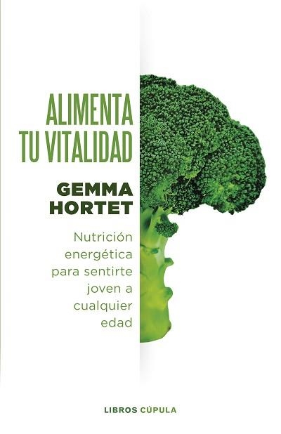 ALIMENTA TU VITALIDAD | 9788448037376 | HORTET, GEMMA | Llibreria Aqualata | Comprar libros en catalán y castellano online | Comprar libros Igualada