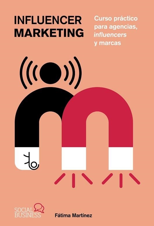 INFLUENCER MARKETING | 9788441548459 | MARTÍNEZ, FÁTIMA | Llibreria Aqualata | Comprar llibres en català i castellà online | Comprar llibres Igualada