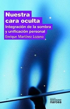 NUESTRA CARA OCULTA | 9788427714991 | MARTÍNEZ LOZANO, ENRIQUE | Llibreria Aqualata | Comprar llibres en català i castellà online | Comprar llibres Igualada