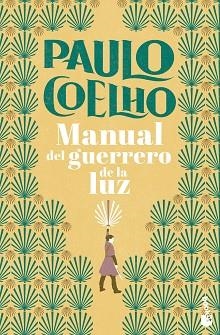 MANUAL DEL GUERRERO DE LA LUZ | 9788408276814 | COELHO, PAULO | Llibreria Aqualata | Comprar libros en catalán y castellano online | Comprar libros Igualada