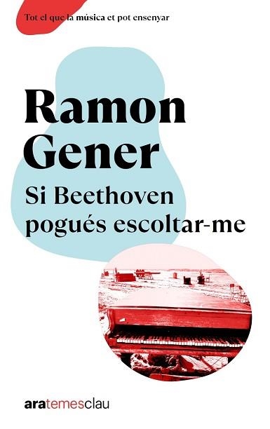 SI BEETHOVEN POGUÉS ESCOLTAR-ME, NE 2023 | 9788411730198 | GENER I SALA, RAMON | Llibreria Aqualata | Comprar llibres en català i castellà online | Comprar llibres Igualada