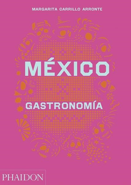 MEXICO GASTRONOMIA | 9780714870427 | CARRILLO ARRONTE, MARGARITA | Llibreria Aqualata | Comprar libros en catalán y castellano online | Comprar libros Igualada