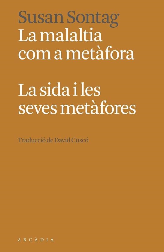 MALALTIA COM A METÀFORA, LA. LA SIDA I LES SEVES METÀFORES | 9788412667363 | SONTAG, SUSAN | Llibreria Aqualata | Comprar libros en catalán y castellano online | Comprar libros Igualada