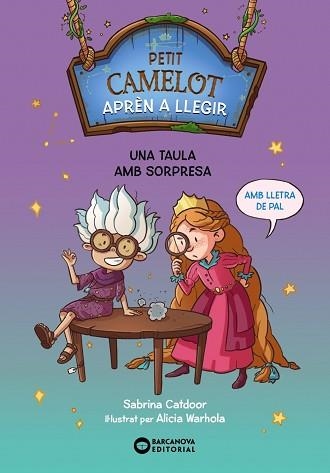 PETIT CAMELOT 5. UNA TAULA AMB SORPRESA | 9788448955762 | CATDOOR, SABRINA | Llibreria Aqualata | Comprar llibres en català i castellà online | Comprar llibres Igualada