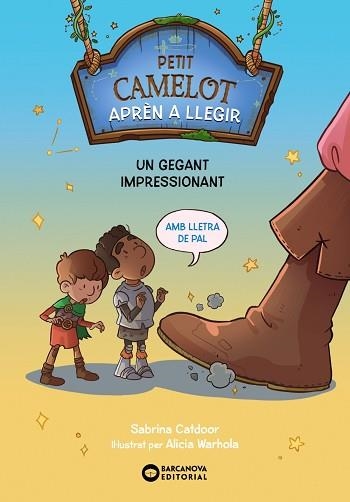 PETIT CAMELOT 6. UN GEGANT IMPRESSIONANT | 9788448955618 | CATDOOR, SABRINA | Llibreria Aqualata | Comprar llibres en català i castellà online | Comprar llibres Igualada