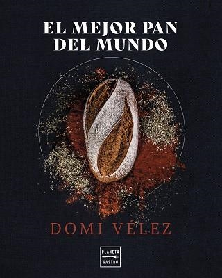 MEJOR PAN DEL MUNDO, EL | 9788408275558 | VÉLEZ, DÓMI | Llibreria Aqualata | Comprar llibres en català i castellà online | Comprar llibres Igualada