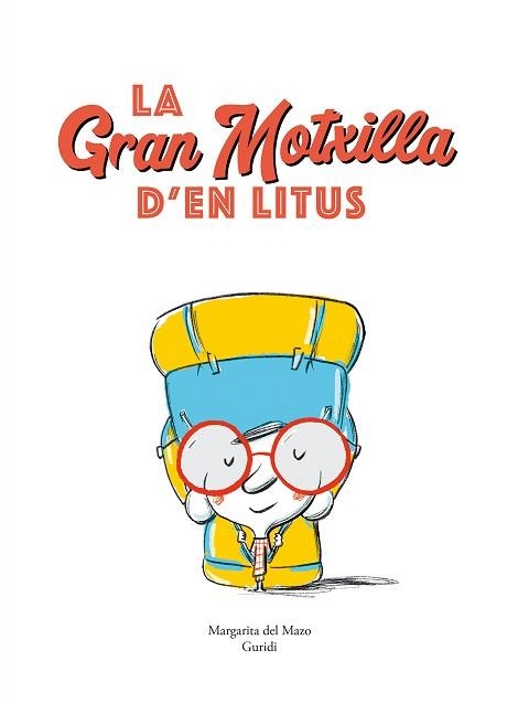 GRAN MOTXILLA D’EN LITUS, LA | 9788419607515 | DEL MAZO, MARGARITA | Llibreria Aqualata | Comprar libros en catalán y castellano online | Comprar libros Igualada