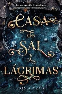 CASA DE SAL Y LÁGRIMAS | 9788401032196 | CRAIG, ERIN A. | Llibreria Aqualata | Comprar llibres en català i castellà online | Comprar llibres Igualada