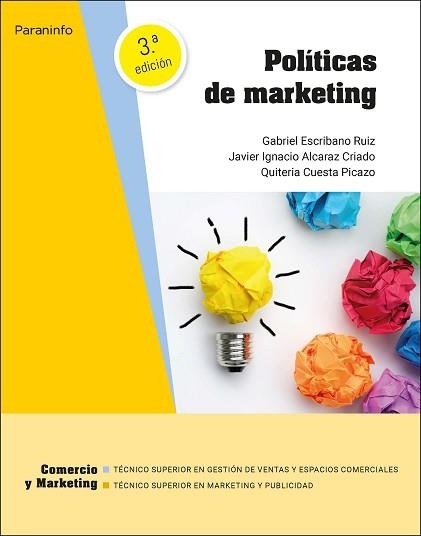 POLÍTICAS DE MARKETING 3.ª EDICIÓN 2022 | 9788413661797 | ESCRIBANO RUIZ, GABRIEL/ALCARAZ CRIADO, JAVIER IGNACIO/CUESTA PICAZO, QUITERIA | Llibreria Aqualata | Comprar llibres en català i castellà online | Comprar llibres Igualada