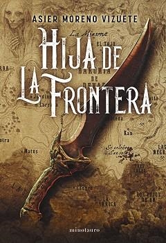 HIJA DE LA FRONTERA | 9788445014639 | MORENO VIZUETE, ASIER | Llibreria Aqualata | Comprar llibres en català i castellà online | Comprar llibres Igualada