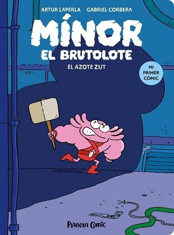 MÍNOR EL BRUTOLOTE 2. EL AZOTE ZUT | 9788411409742 | LAPERLA, ARTUR / CORBERA, GABRIEL | Llibreria Aqualata | Comprar llibres en català i castellà online | Comprar llibres Igualada