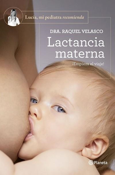 LACTANCIA MATERNA | 9788408277606 | VELASCO, DRA. RAQUEL | Llibreria Aqualata | Comprar llibres en català i castellà online | Comprar llibres Igualada