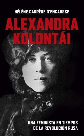 ALEXANDRA KOLONTÁI | 9788491995838 | CARRÈRE D'ENCAUSSE, HÉLÈNE | Llibreria Aqualata | Comprar llibres en català i castellà online | Comprar llibres Igualada