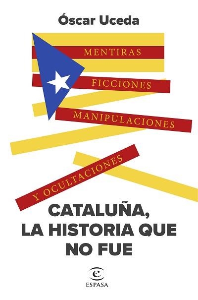 CATALUÑA, LA HISTORIA QUE NO FUE | 9788467071184 | UCEDA MÁRQUEZ, ÓSCAR | Llibreria Aqualata | Comprar llibres en català i castellà online | Comprar llibres Igualada