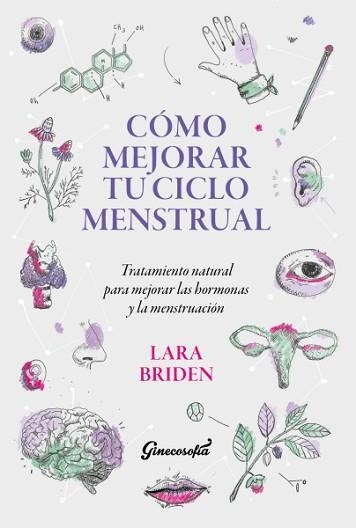 CÓMO MEJORAR TU CICLO MENSTRUAL | 9789566052012 | BRIDEN, LARA | Llibreria Aqualata | Comprar llibres en català i castellà online | Comprar llibres Igualada