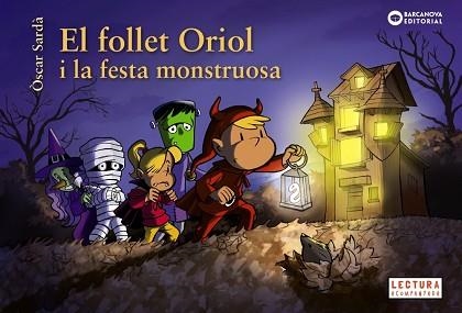 FOLLET ORIOL I LA FESTA MONSTRUOSA, EL | 9788448959500 | SARDÀ, ÒSCAR | Llibreria Aqualata | Comprar llibres en català i castellà online | Comprar llibres Igualada