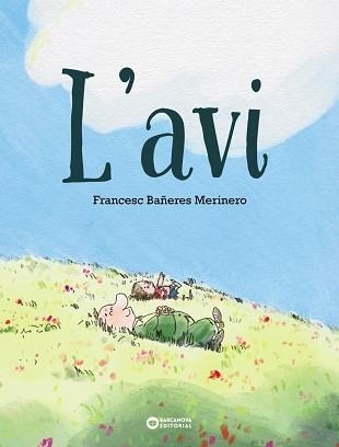 AVI, L' | 9788448959906 | BAÑERES, FRANCESC | Llibreria Aqualata | Comprar llibres en català i castellà online | Comprar llibres Igualada