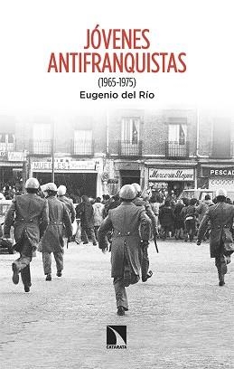 JÓVENES ANTIFRANQUISTAS | 9788413527932 | DEL RÍO, EUGENIO | Llibreria Aqualata | Comprar llibres en català i castellà online | Comprar llibres Igualada