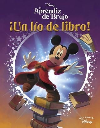 APRENDIZ DE BRUJO, EL. UN LÍO DE LIBRO (MIS CLÁSICOS DISNEY) | 9788419487018 | DISNEY | Llibreria Aqualata | Comprar libros en catalán y castellano online | Comprar libros Igualada