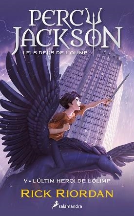 ÚLTIM HEROI DE L'OLIMP, L' (PERCY JACKSON I ELS DÉUS DE L'OLIMP 5) | 9788419275752 | RIORDAN, RICK | Llibreria Aqualata | Comprar libros en catalán y castellano online | Comprar libros Igualada