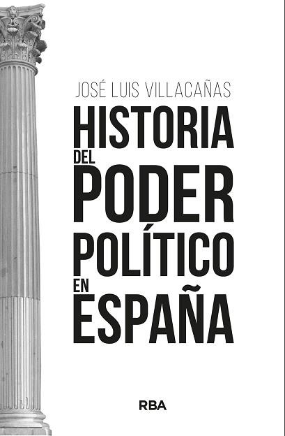 HISTORIA DEL PODER POLÍTICO EN ESPAÑA | 9788411323260 | VILLACAÑAS BERLANGA, JOSÉ LUIS | Llibreria Aqualata | Comprar llibres en català i castellà online | Comprar llibres Igualada