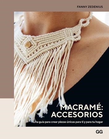 MACRAMÉ: ACCESORIOS | 9788425234750 | ZEDENIUS, FANNY | Llibreria Aqualata | Comprar llibres en català i castellà online | Comprar llibres Igualada