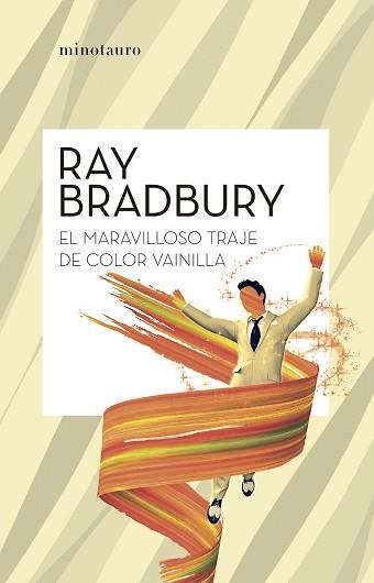 MARAVILLOSO TRAJE COLOR VAINILLA, EL | 9788445007631 | BRADBURY, RAY | Llibreria Aqualata | Comprar llibres en català i castellà online | Comprar llibres Igualada