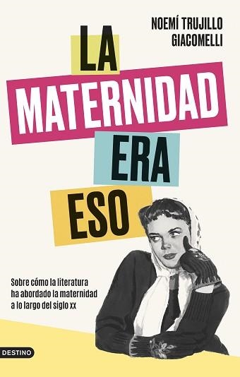 MATERNIDAD ERA ESO, LA | 9788423363964 | TRUJILLO GIACOMELLI, NOEMÍ | Llibreria Aqualata | Comprar llibres en català i castellà online | Comprar llibres Igualada