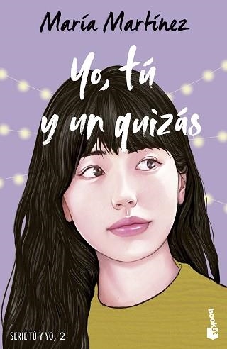 YO, TÚ Y UN QUIZÁS (SERIE TÚ Y YO, 2) | 9788408278672 | MARTÍNEZ, MARÍA | Llibreria Aqualata | Comprar libros en catalán y castellano online | Comprar libros Igualada