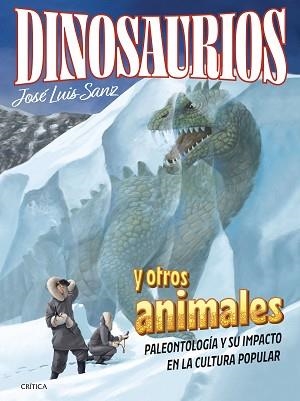 DINOSAURIOS Y OTROS ANIMALES | 9788491995814 | SANZ GARCÍA, JOSÉ LUIS | Llibreria Aqualata | Comprar llibres en català i castellà online | Comprar llibres Igualada