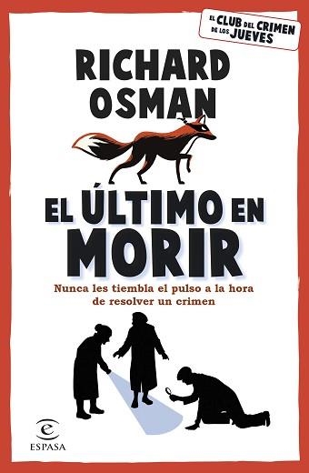 ÚLTIMO EN MORIR, EL (EL CLUB DEL CRIMEN DE LOS JUEVES 4) | 9788467071177 | OSMAN, RICHARD | Llibreria Aqualata | Comprar llibres en català i castellà online | Comprar llibres Igualada