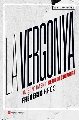 VERGONYA, LA | 9788419017819 | GROS, FRÉDÉRIC | Llibreria Aqualata | Comprar llibres en català i castellà online | Comprar llibres Igualada