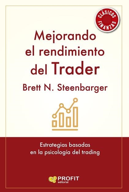 MEJORANDO EL RENDIMIENTO DEL TRADER | 9788419212788 | N. STEENBARGER, BRETT | Llibreria Aqualata | Comprar llibres en català i castellà online | Comprar llibres Igualada