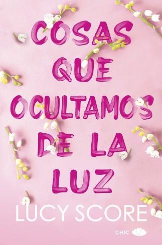 COSAS QUE OCULTAMOS DE LA LUZ | 9788419702036 | SCORE, LUCY | Llibreria Aqualata | Comprar llibres en català i castellà online | Comprar llibres Igualada