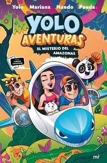 YOLO AVENTURAS 2. EL MISTERIO DEL AMAZONAS | 9788427050730 | LOS AVENTUREROS: YOLO, NANDO, MARIANA Y PANDA | Llibreria Aqualata | Comprar llibres en català i castellà online | Comprar llibres Igualada